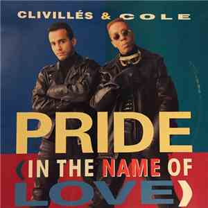 Clivillés & Cole - Pride (In The Name Of Love) download mp3