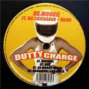Dr. Woogie Ft. MC Chickaboo + Mama - Dutty Charge download mp3