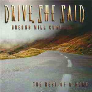 Drive, She Said - Dreams Will Come - The Best Of & More download mp3