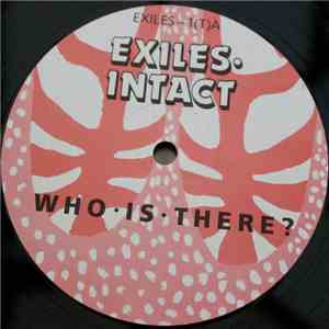 Exiles Intact - ‎ Who Is There ? / On Broadway mp3 download