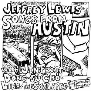 Jeffrey Lewis With Jen Frost, Dong-Su Cho, Lina & The Scalapes And Laurie Brown  - Songs From Austin download mp3