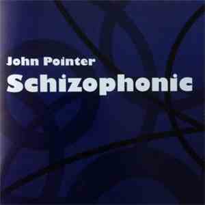 John Pointer - Schizophonic download mp3