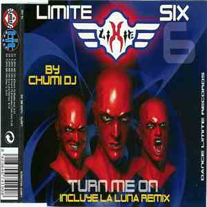 Limite Six By Chumi DJ - Turn Me On download mp3