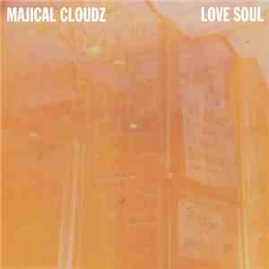 Majical Cloudz - Love Soul download mp3