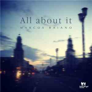 Marcos Baiano - All About It download mp3