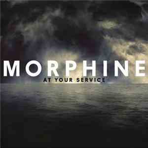 Morphine  - At Your Service download mp3