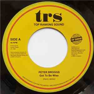 Peter Broggs - Got To Be Wise mp3 download