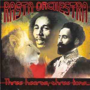 Rasta Orchestra - Three Hearts, Three Lions... download mp3