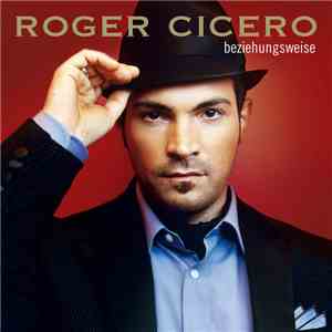 Roger Cicero - Beziehungsweise download mp3