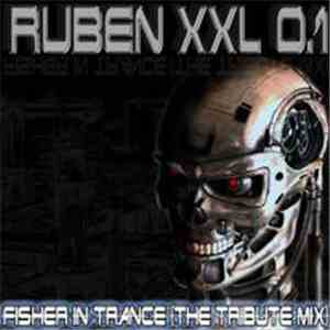 Ruben XXL - Fisher In Trance (Tribute Mix) download mp3