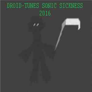 Various - Droid-Tunes Sonic Sickness 2016 download mp3