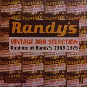 Various - Vintage Dub Selection - Dubbing At Randy's 1969-1975 download mp3