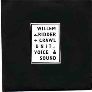 Willem deRidder + Crawl Unit - Voice & Sound download mp3