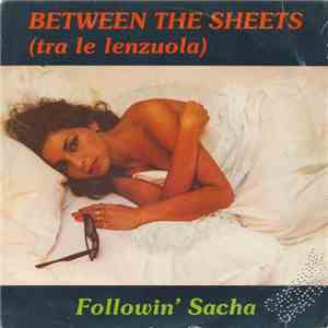 Between The Sheets - Followin' Sacha download mp3