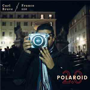 Carl Brave X Franco 126 - Polaroid 2.0 download mp3
