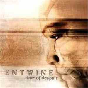 Entwine - Time Of Despair download mp3