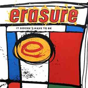 Erasure - It Doesn't Have To Be download mp3