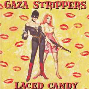 Gaza Strippers - Laced Candy download mp3