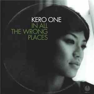 Kero One - In All The Wrong Places mp3 download