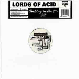 Lords Of Acid - Sucking In The 70s EP download mp3