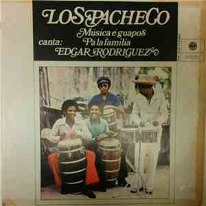 Los Pacheco - Musica E Guapos Pa' La Familia download mp3