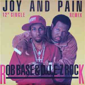 Rob Base & D.J. E-Z Rock - Joy And Pain (Remix) download mp3
