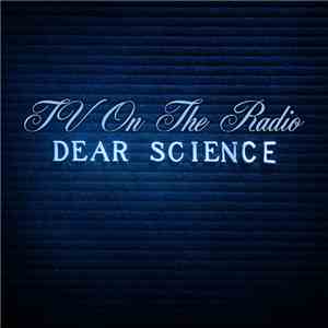 TV On The Radio - Dear Science download mp3