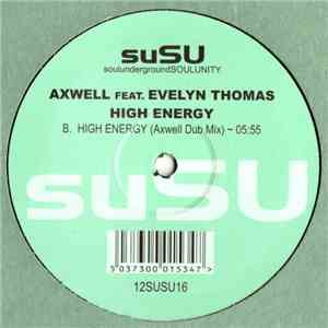 Axwell Feat. Evelyn Thomas - High Energy download mp3