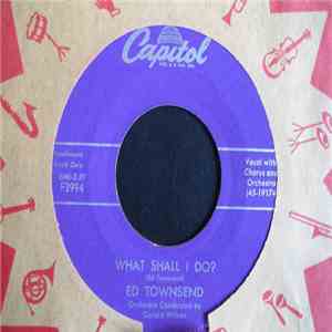 Ed Townsend - What Shall I Do? download mp3