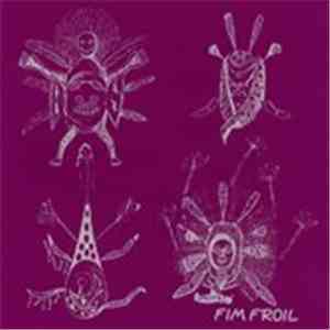 Fim Froil - Fim Froil download mp3
