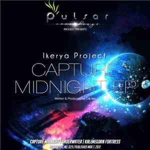 Ikerya Project - Capture Midnight EP download mp3