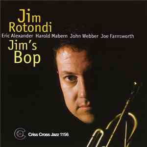 Jim Rotondi Quintet - Jim's Bop mp3 download