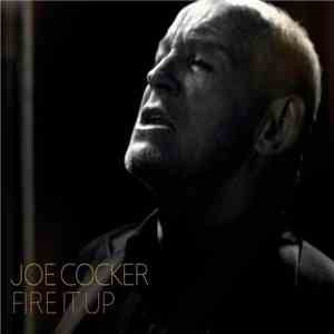 Joe Cocker - Fire It Up download mp3