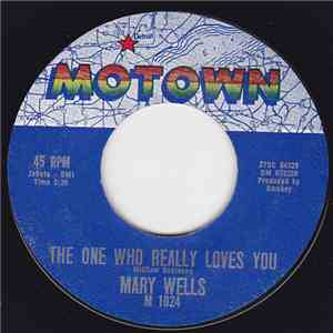 Mary Wells - The One Who Really Loves You / I'm Gonna Stay mp3 download