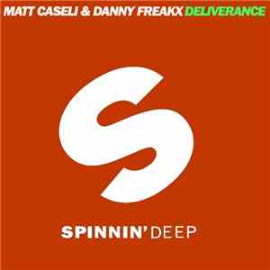 Matt Caseli & Danny Freakx - Deliverance download mp3