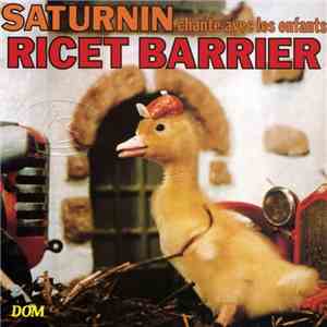 Ricet Barrier - Saturnin Chante Avec Les Enfants mp3 download