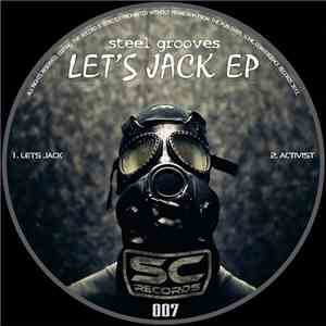 Steel Grooves - Let's Jack Ep download mp3