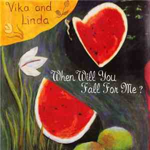 Vika & Linda - When Will You Fall For Me? download mp3