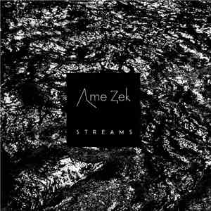 Ame Zek - S t r e a m s download mp3