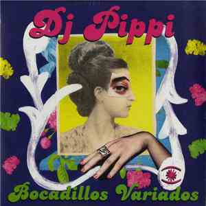 DJ Pippi - Bocadillos Variados download mp3