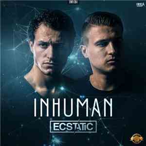 Ecstatic  - Inhuman download mp3
