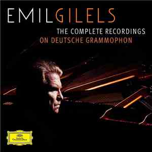 Emil Gilels - The Complete Recordings download mp3