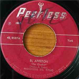 Freneticos Del Ritmo - El Apreton / Callen Al Loco download mp3