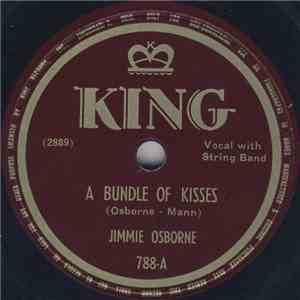Jimmie Osborne - A Bundle Of Kisses / The Death Of Little Kathy Fiscus download mp3