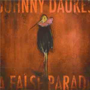 Johnny Daukes - A False Parade download mp3