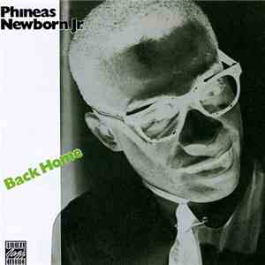 Phineas Newborn Jr. - Back Home download mp3