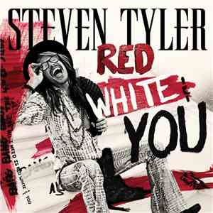 Steven Tyler - Red, White & You download mp3