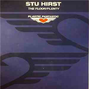 Stu Hirst - The Floor / Plenty download mp3