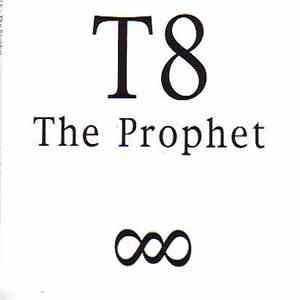 T8 - The Prophet download mp3