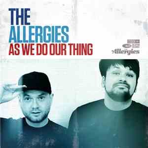 The Allergies - As We Do Our Thing download mp3